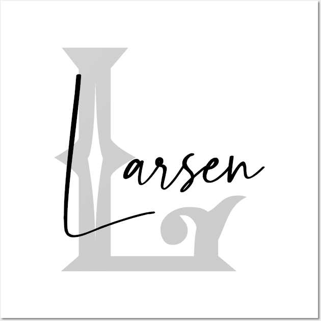 Larsen Second Name, Larsen Family Name, Larsen Middle Name Wall Art by Huosani